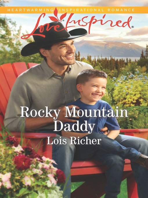 Title details for Rocky Mountain Daddy by Lois Richer - Wait list